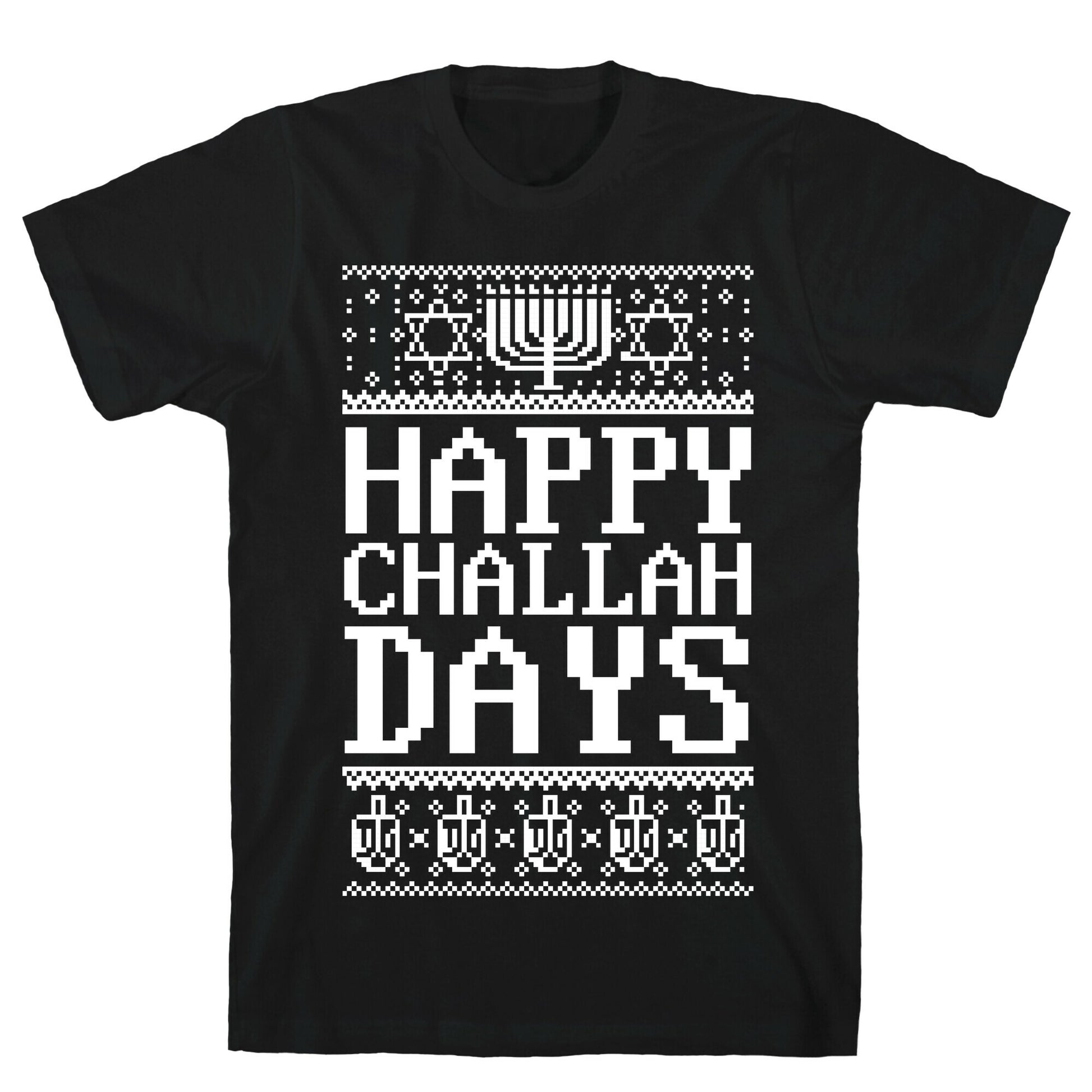 Happy Challah Days T-Shirt