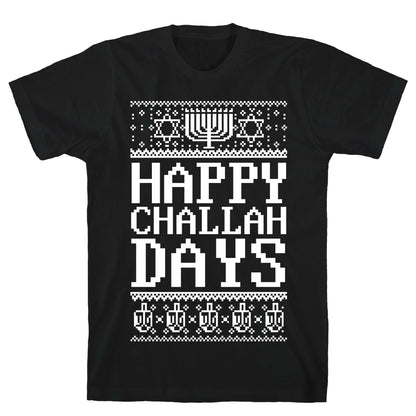 Happy Challah Days T-Shirt