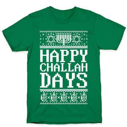 Happy Challah Days T-Shirt