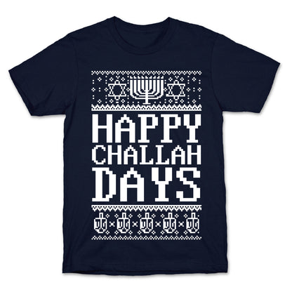 Happy Challah Days T-Shirt