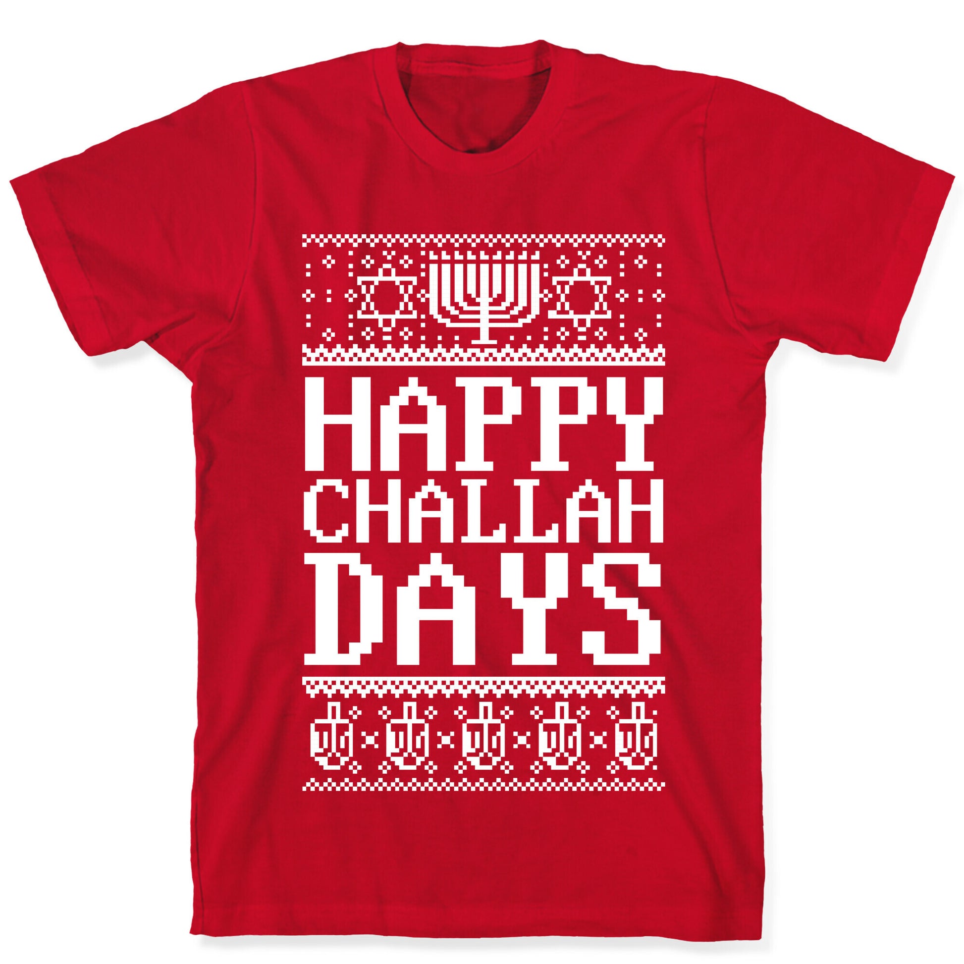 Happy Challah Days T-Shirt