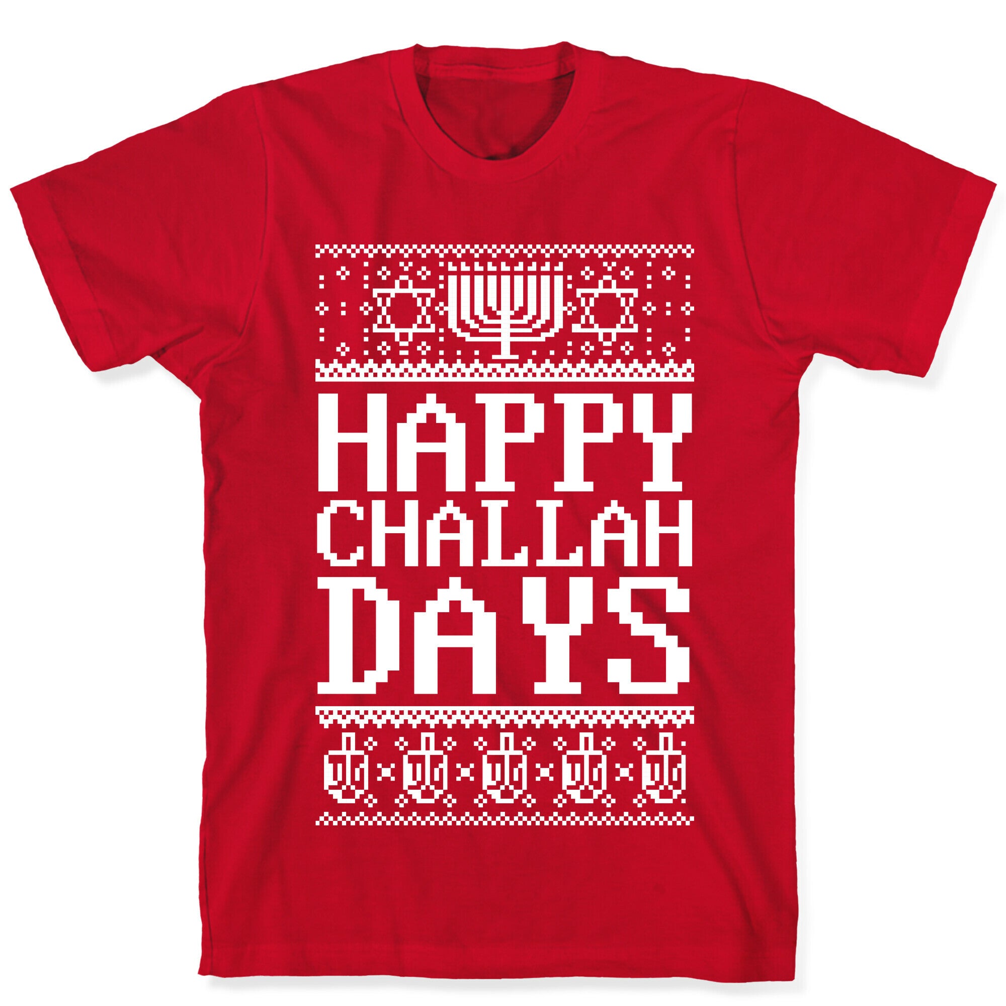 Happy Challah Days T-Shirt