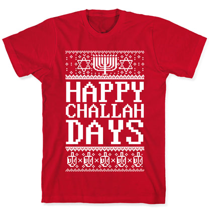 Happy Challah Days T-Shirt