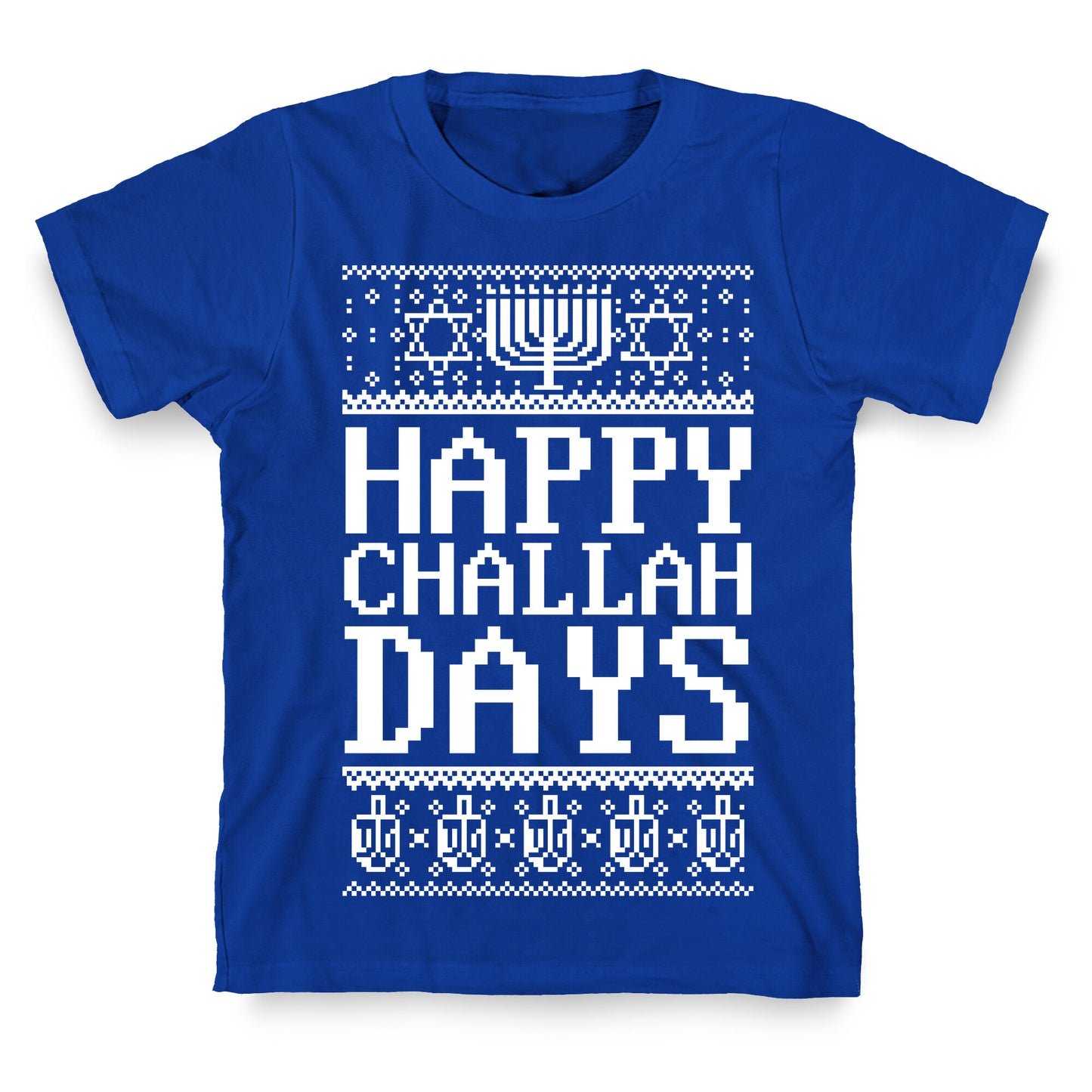 Happy Challah Days T-Shirt