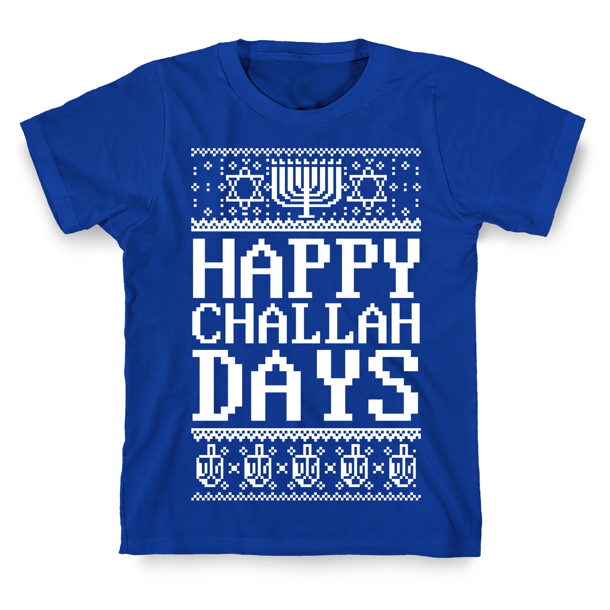 Happy Challah Days T-Shirt