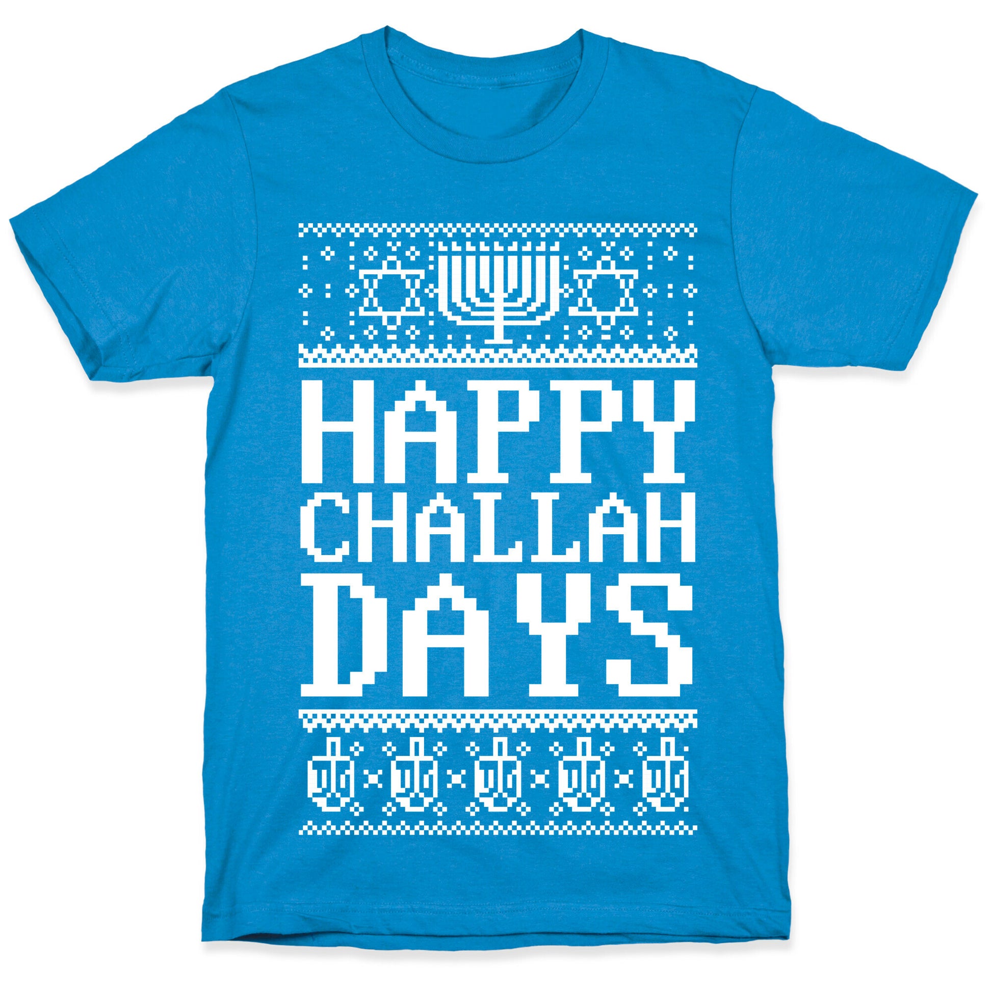 Happy Challah Days T-Shirt