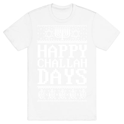 Happy Challah Days T-Shirt