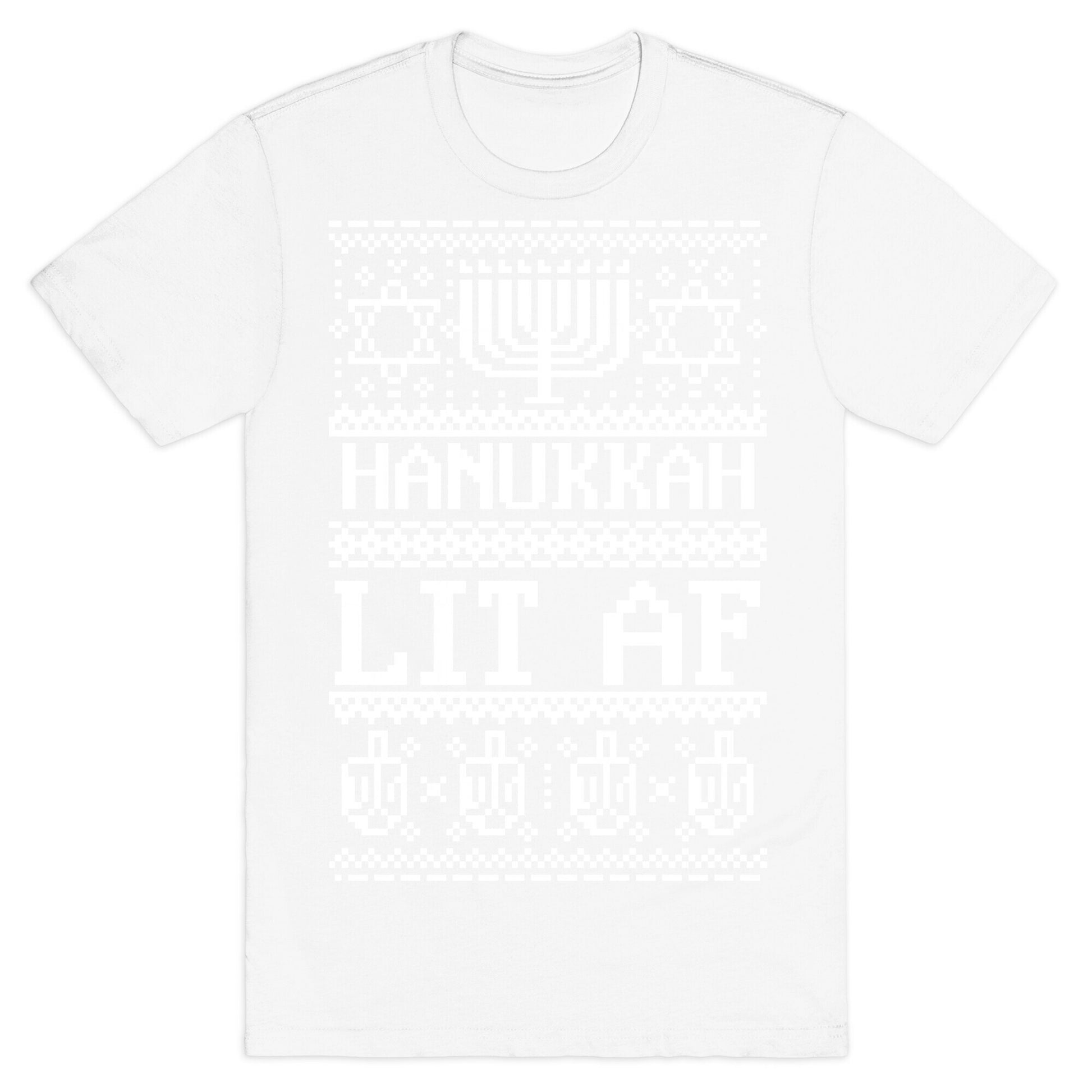 Hanukkah Lit AF T-Shirt