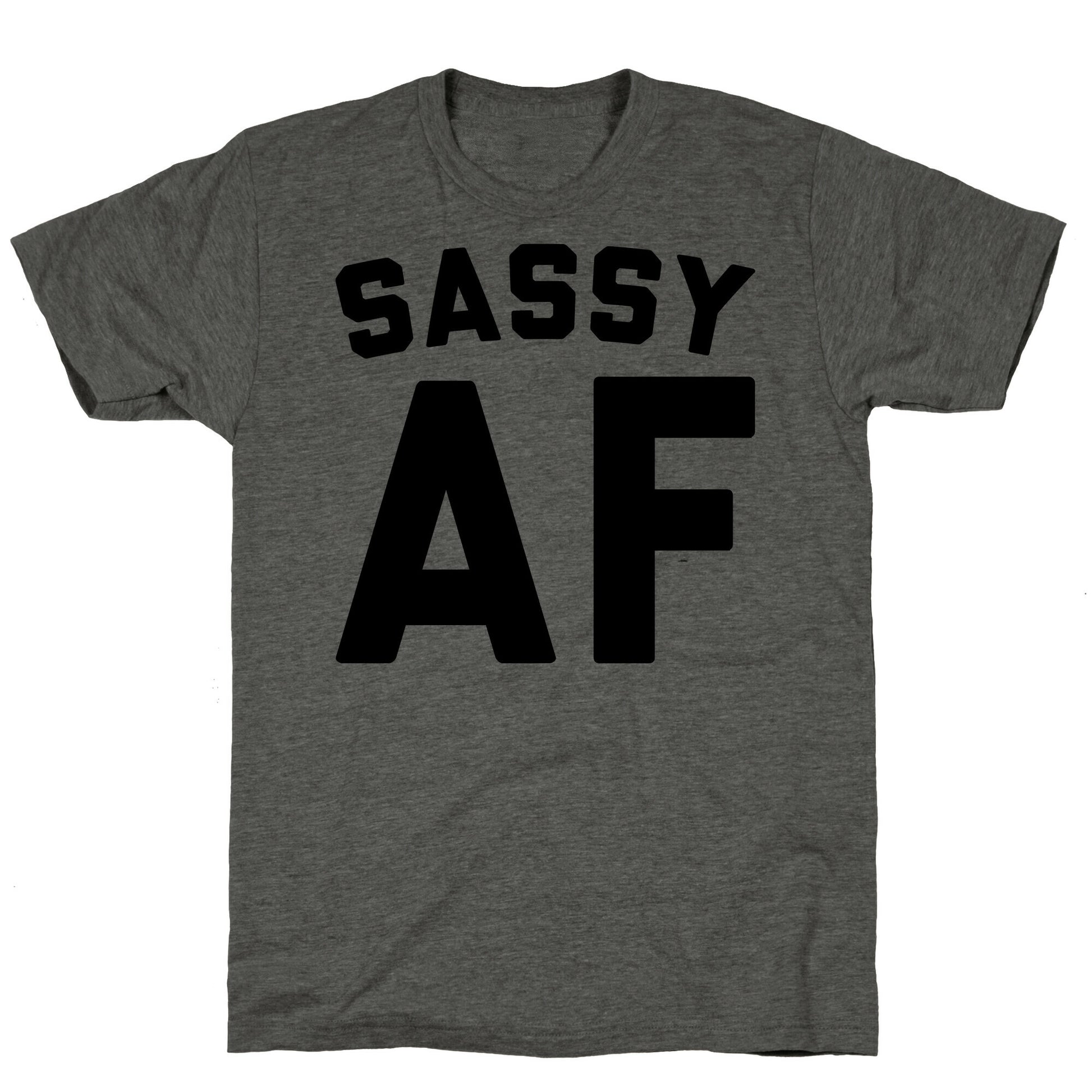 Sassy Af Unisex Triblend Tee