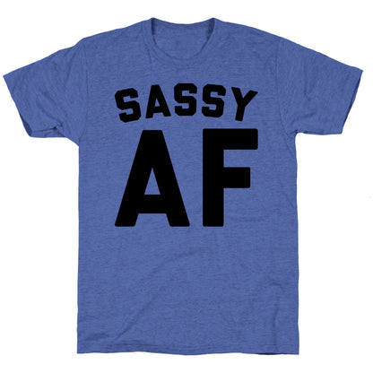 Sassy Af Unisex Triblend Tee