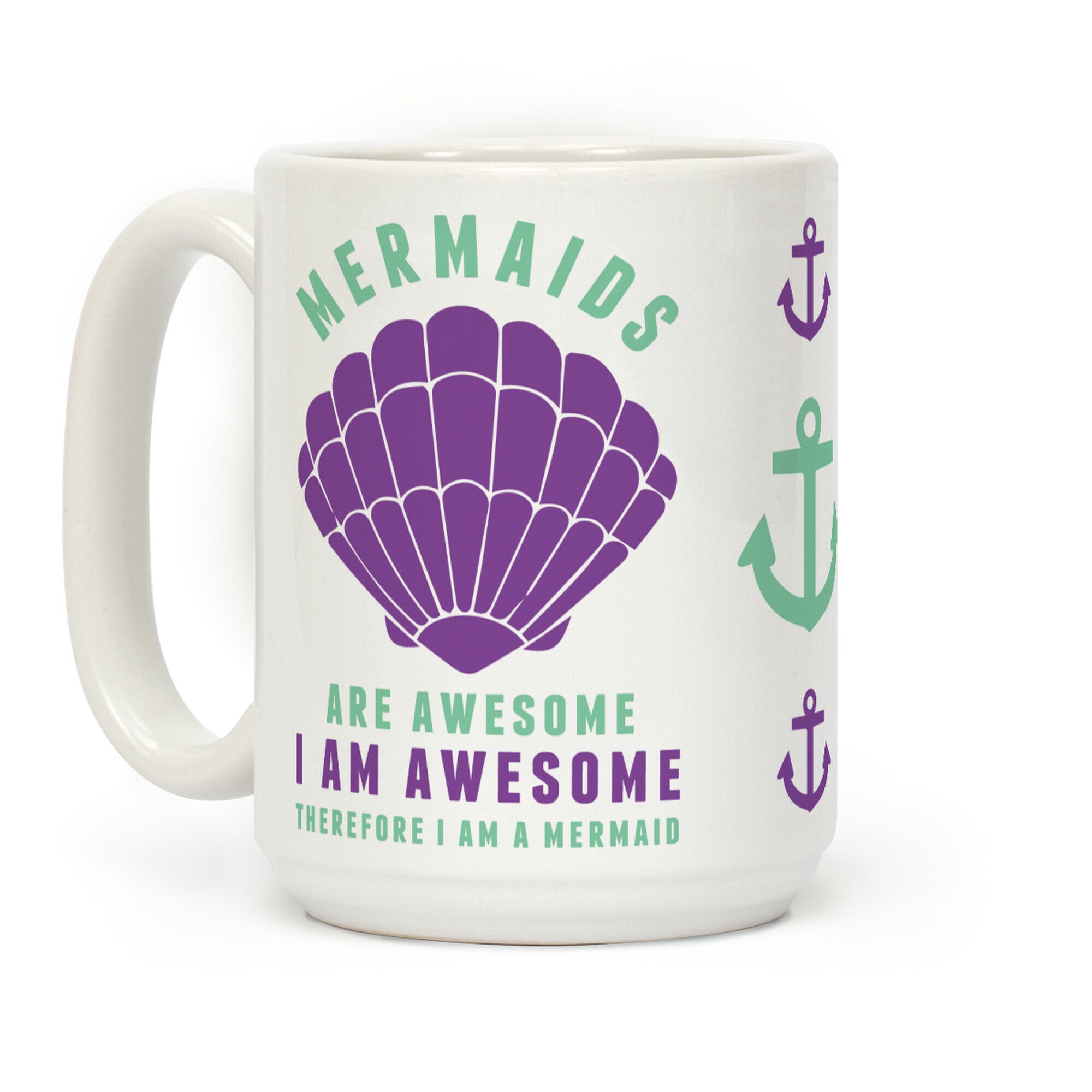 Therefore I am a Mermaid Coffee Mug