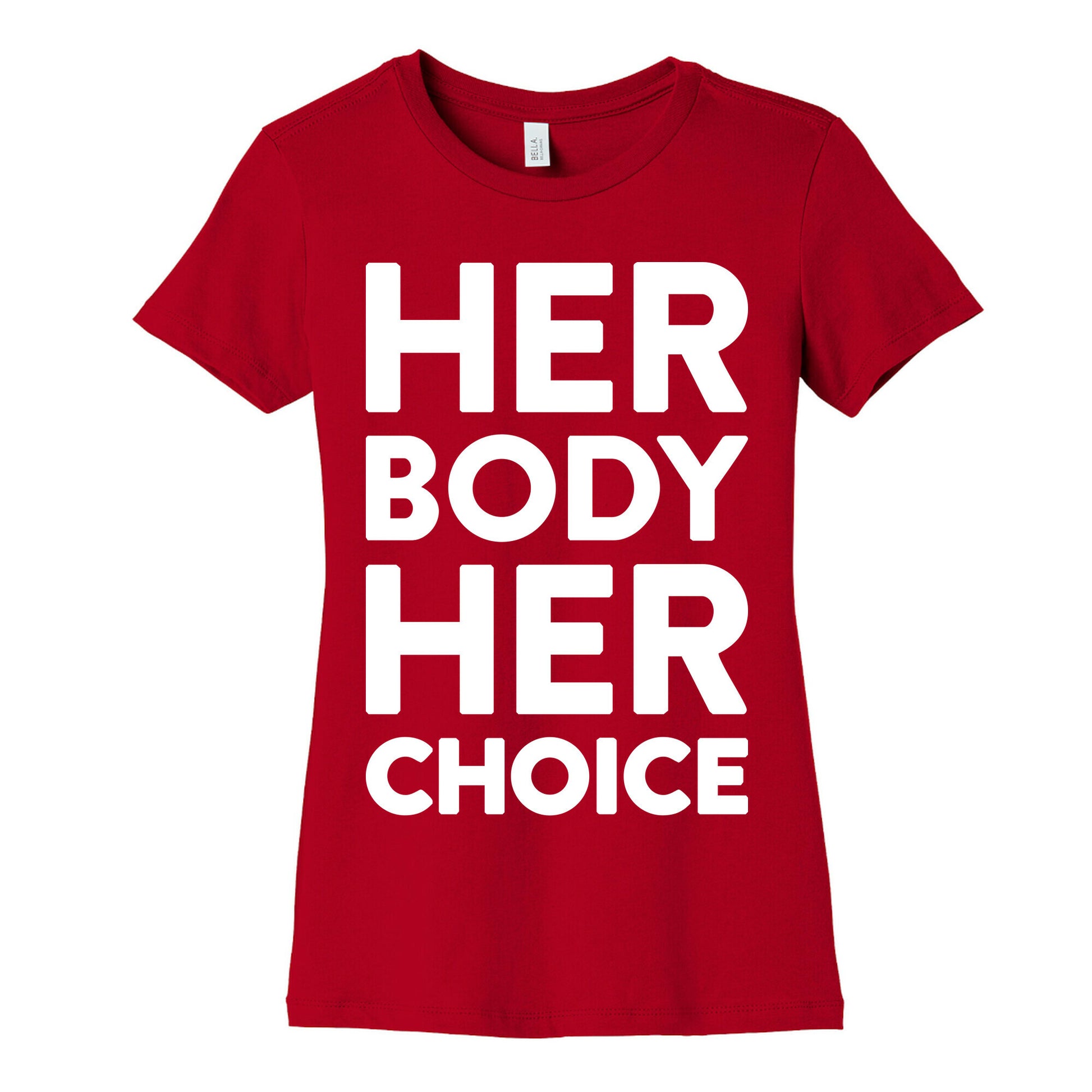 Her Body Her Choice Women's Cotton Tee