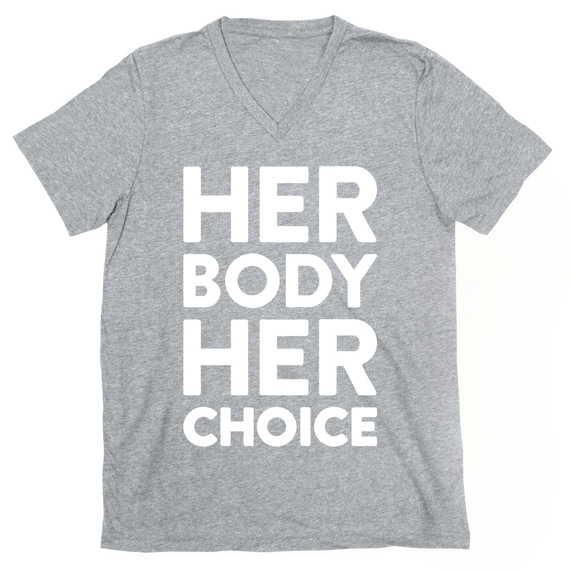 Her Body Her Choice V-Neck