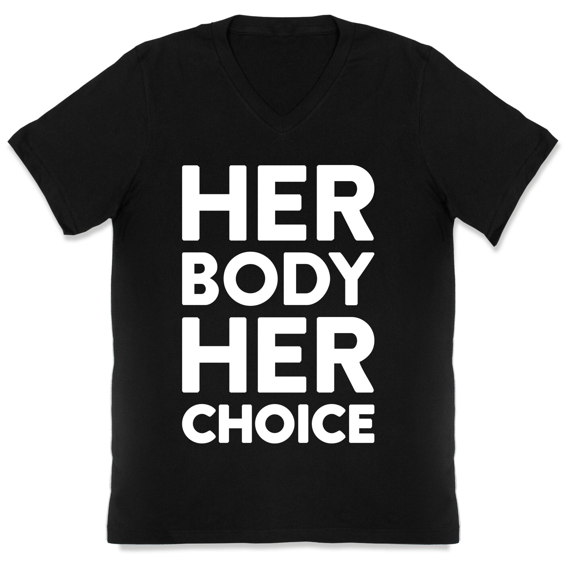 Her Body Her Choice V-Neck