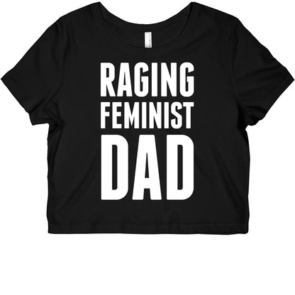Raging Feminist Dad Graphic Baby Tee