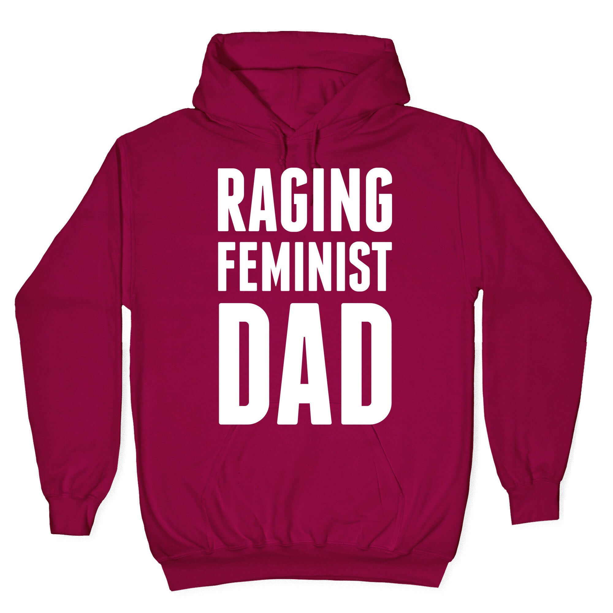 Raging Feminist Dad Hoodie