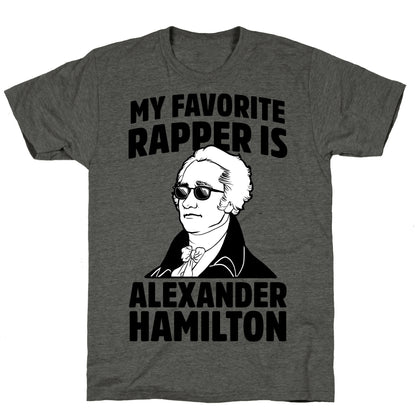 My Favorite Rapper is Alexander Hamilton Unisex Triblend Tee