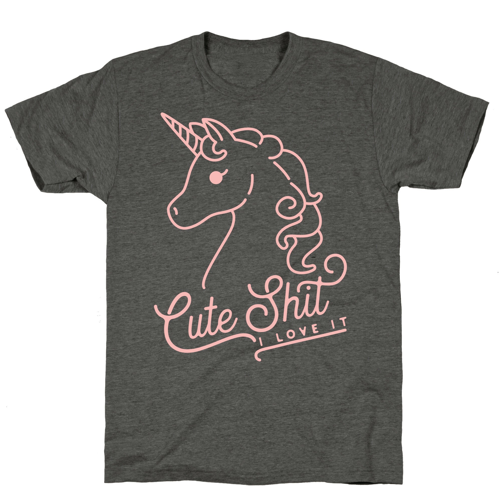 Cute Shit I Love It Unisex Triblend Tee