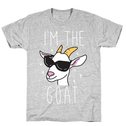 I'm The Goat T-Shirt