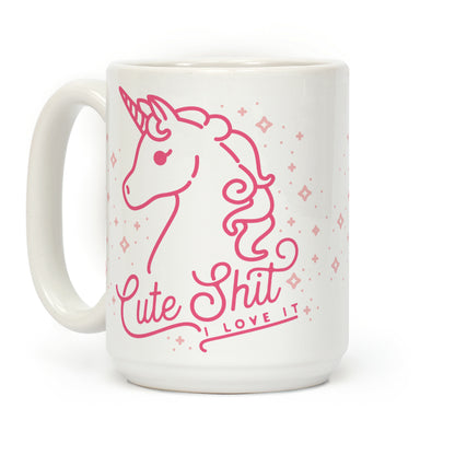 Cute Shit I Love It Coffee Mug