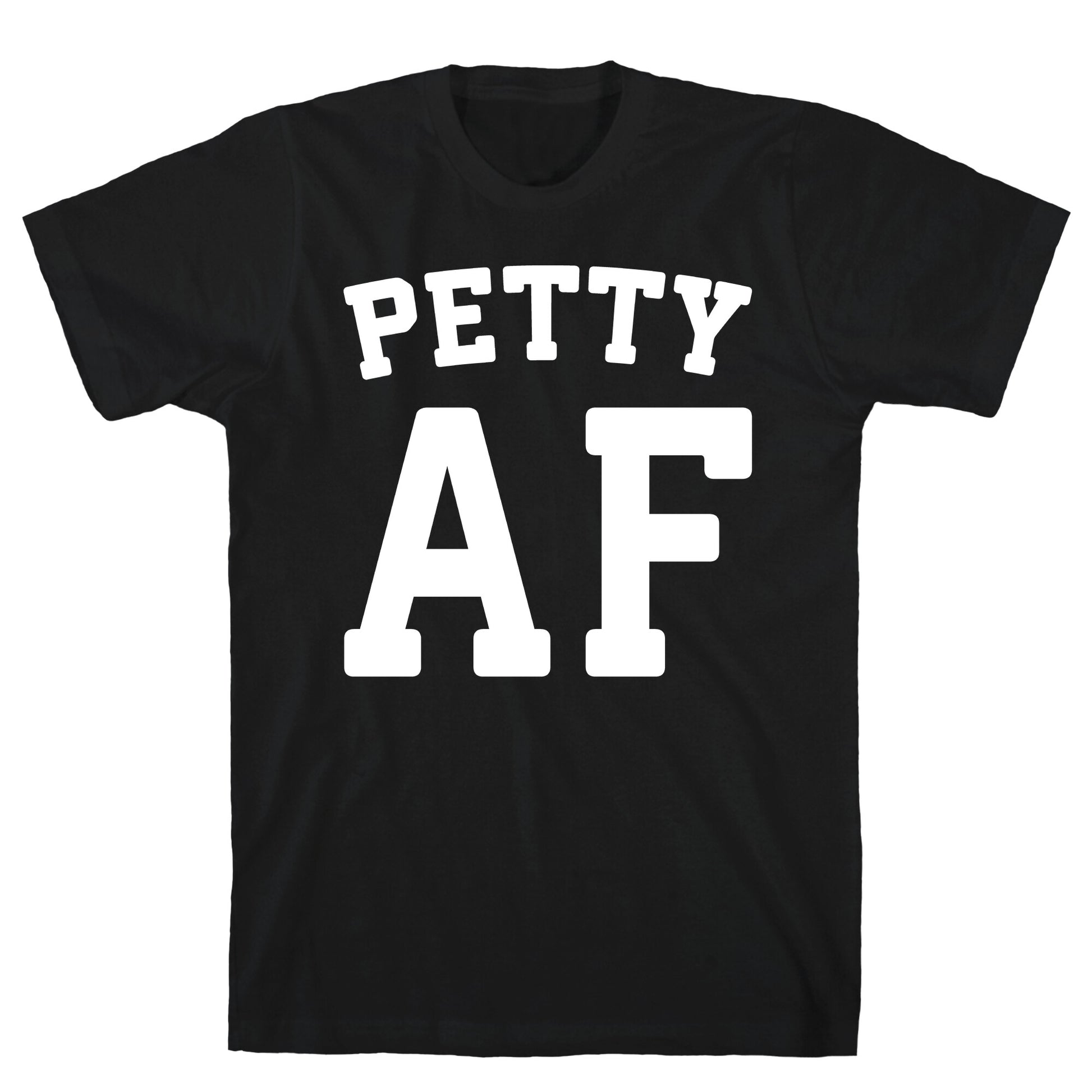 Petty Af White Print T-Shirt
