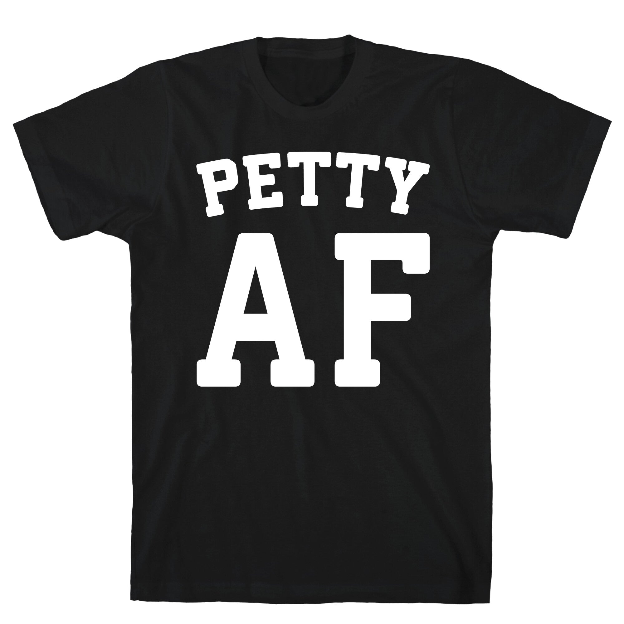 Petty Af White Print T-Shirt