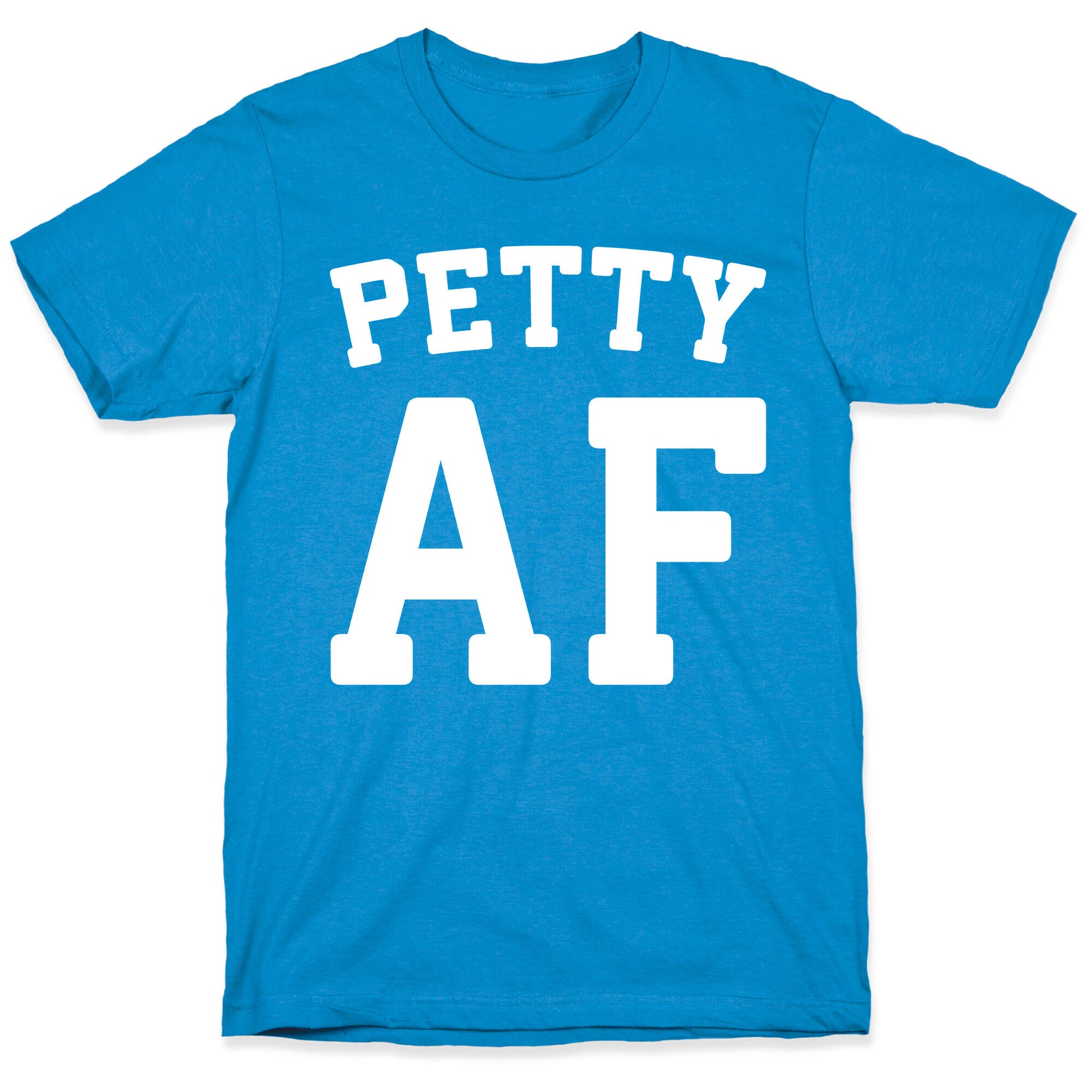 Petty Af White Print T-Shirt