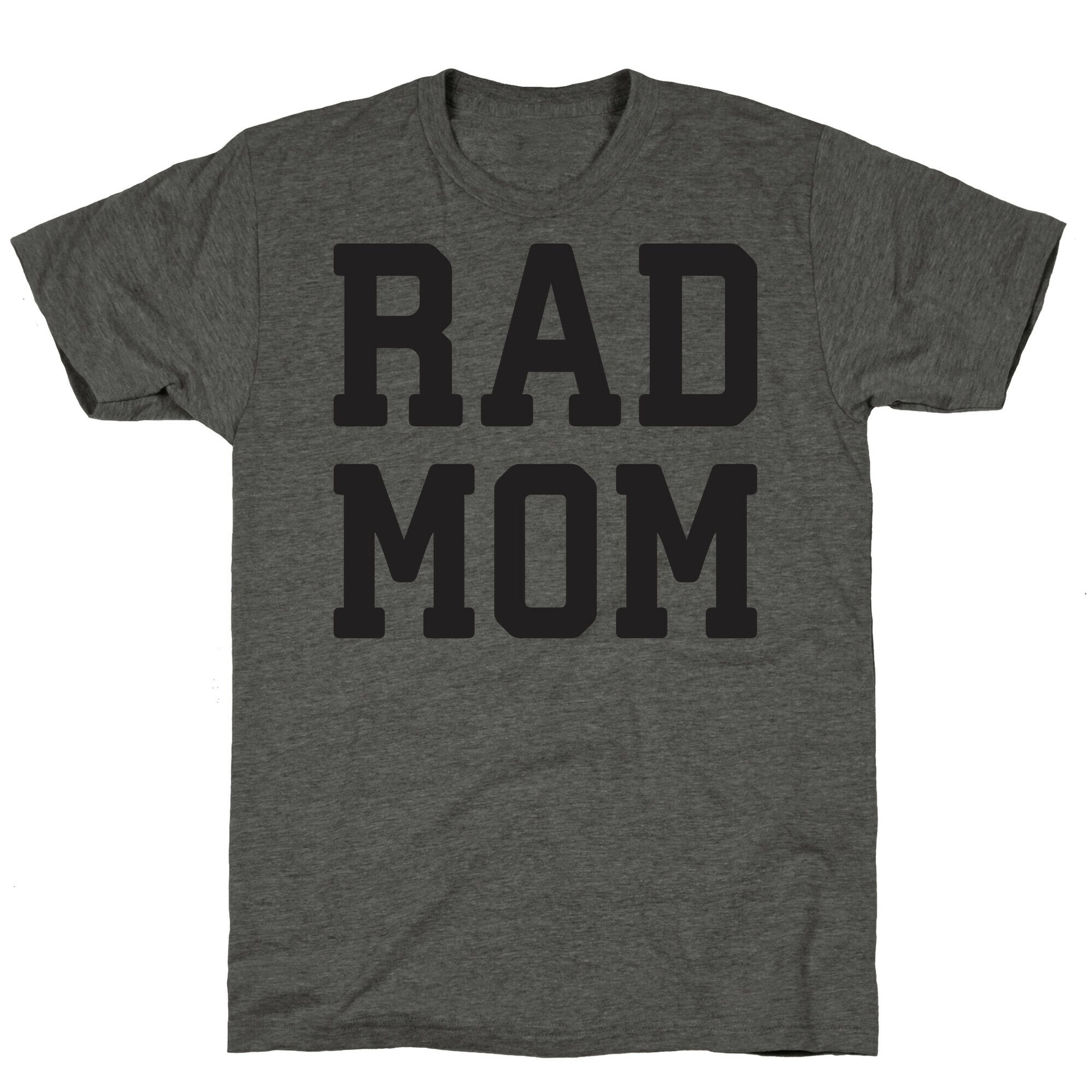 Rad Mom Unisex Triblend Tee