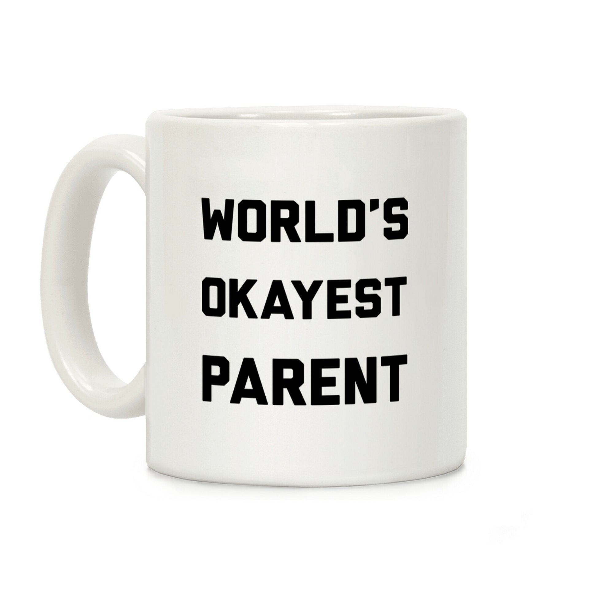 World's Okayest Parent Coffee Mug