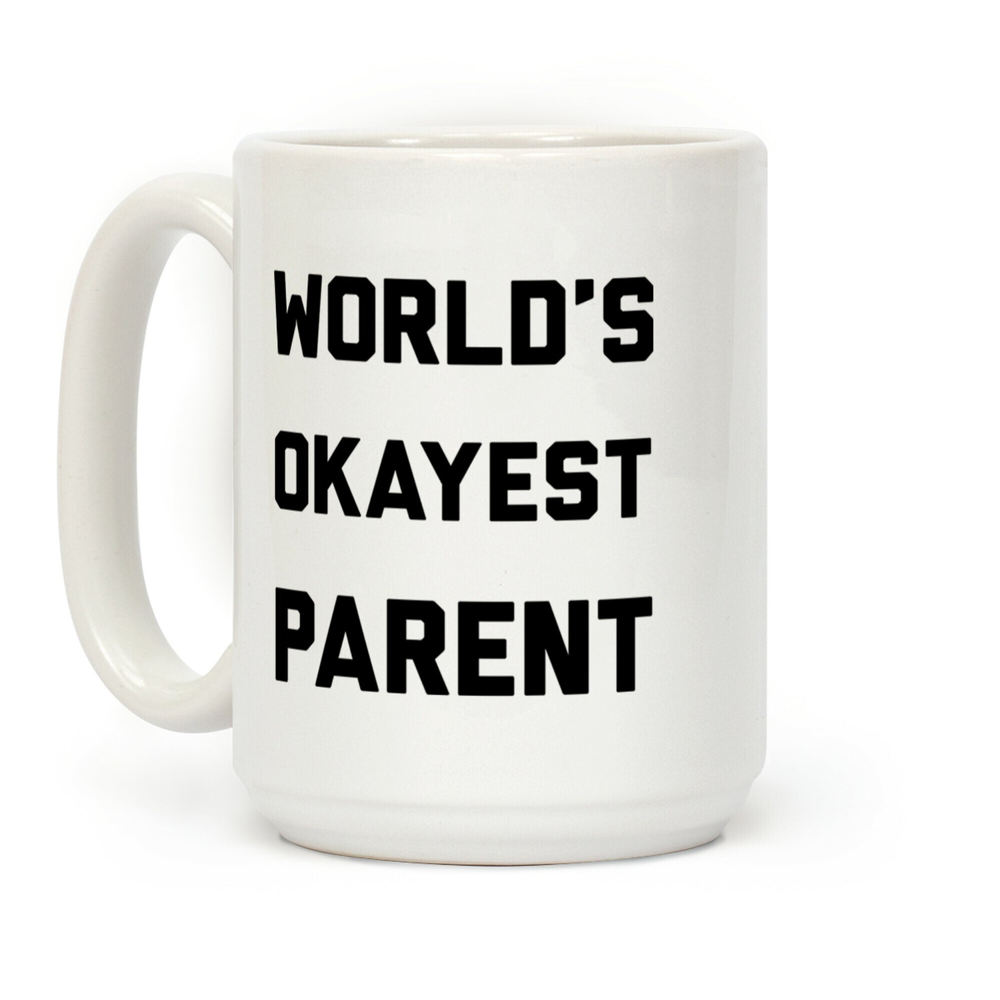 World's Okayest Parent Coffee Mug