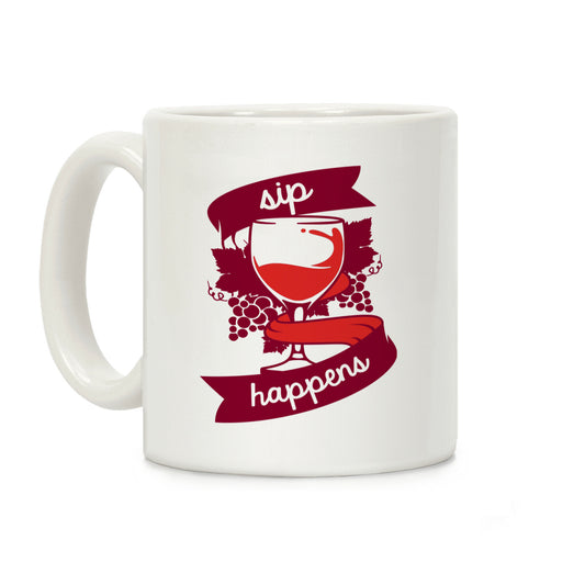Sip Happens Coffee Mug