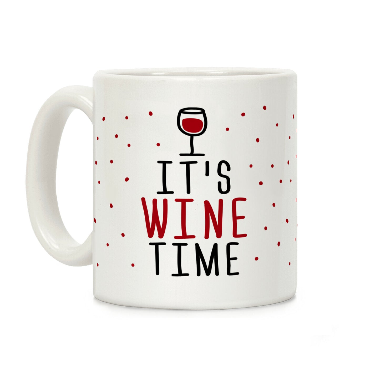 It's Wine Time Coffee Mug