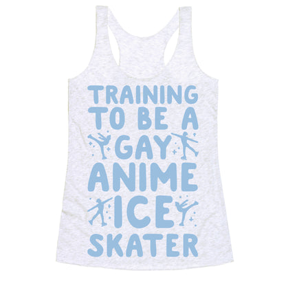 Training To Be A Gay Anime Ice Skater White Print  Racerback Tank