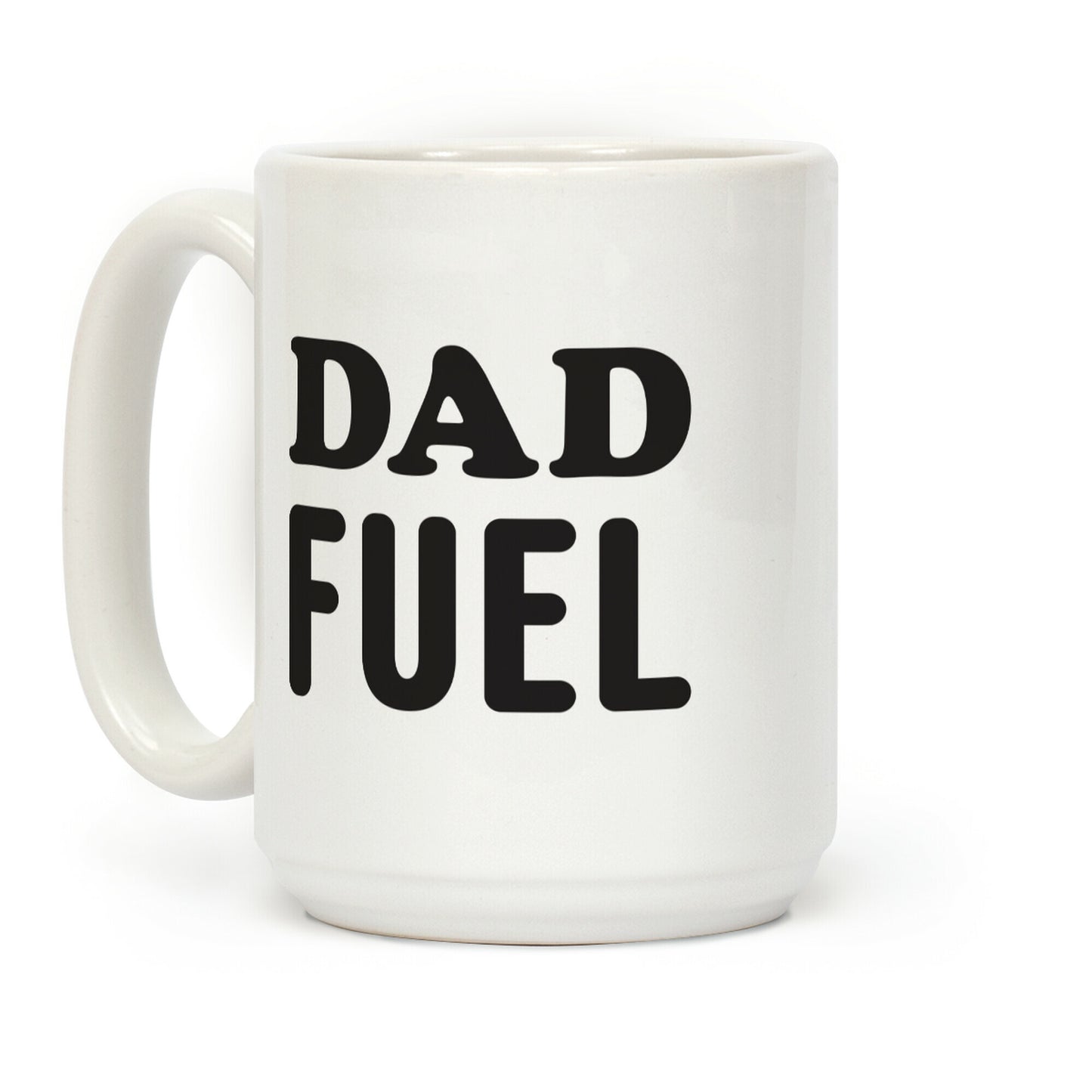 Dad Fuel Coffee Mug