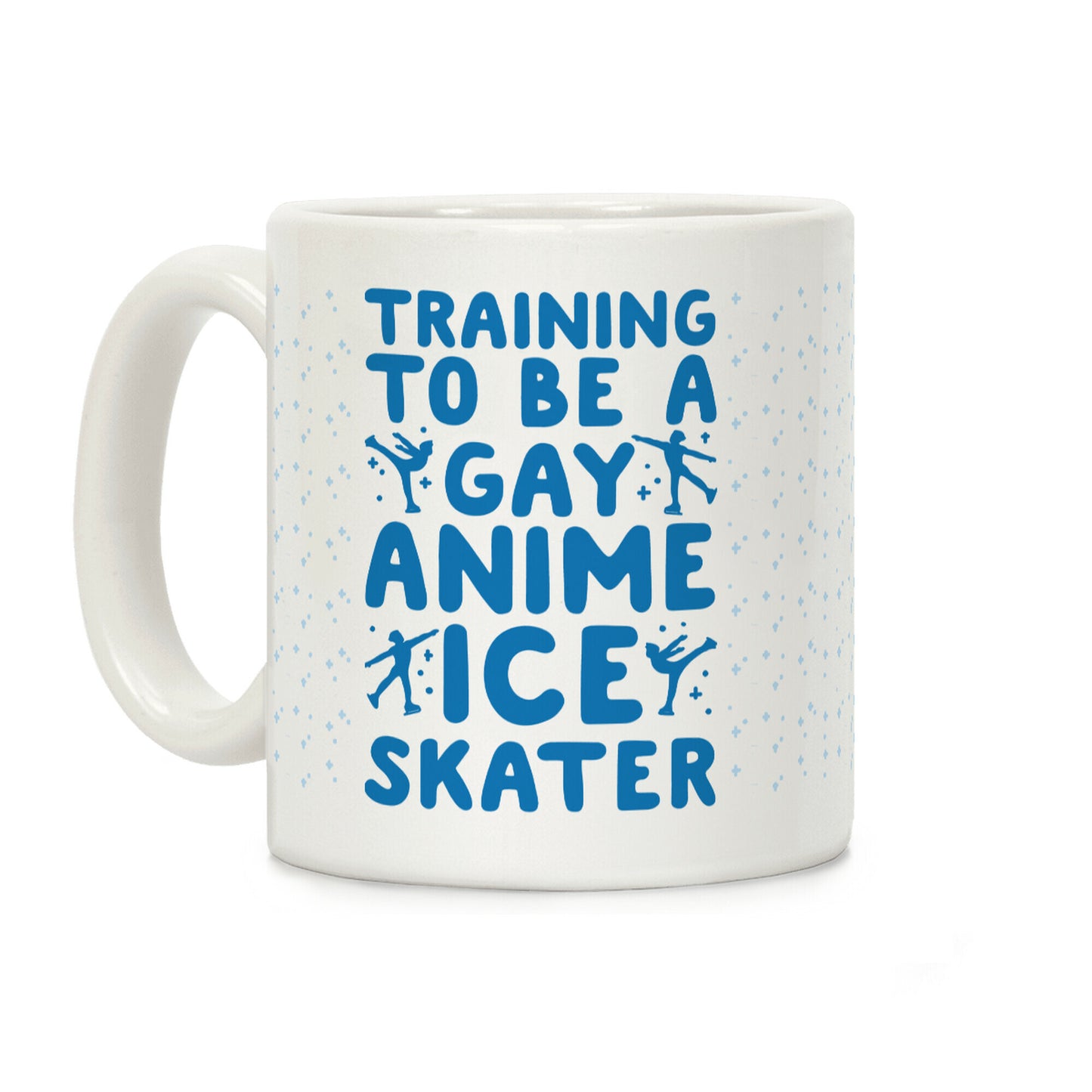 Training To Be A Gay Anime Ice Skater Coffee Mug