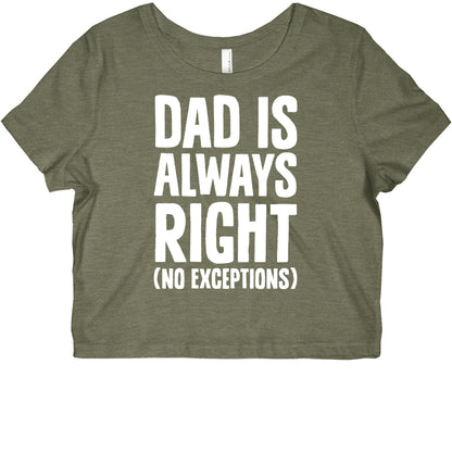 Dad Is Always Right (No Exceptions) Graphic Baby Tee