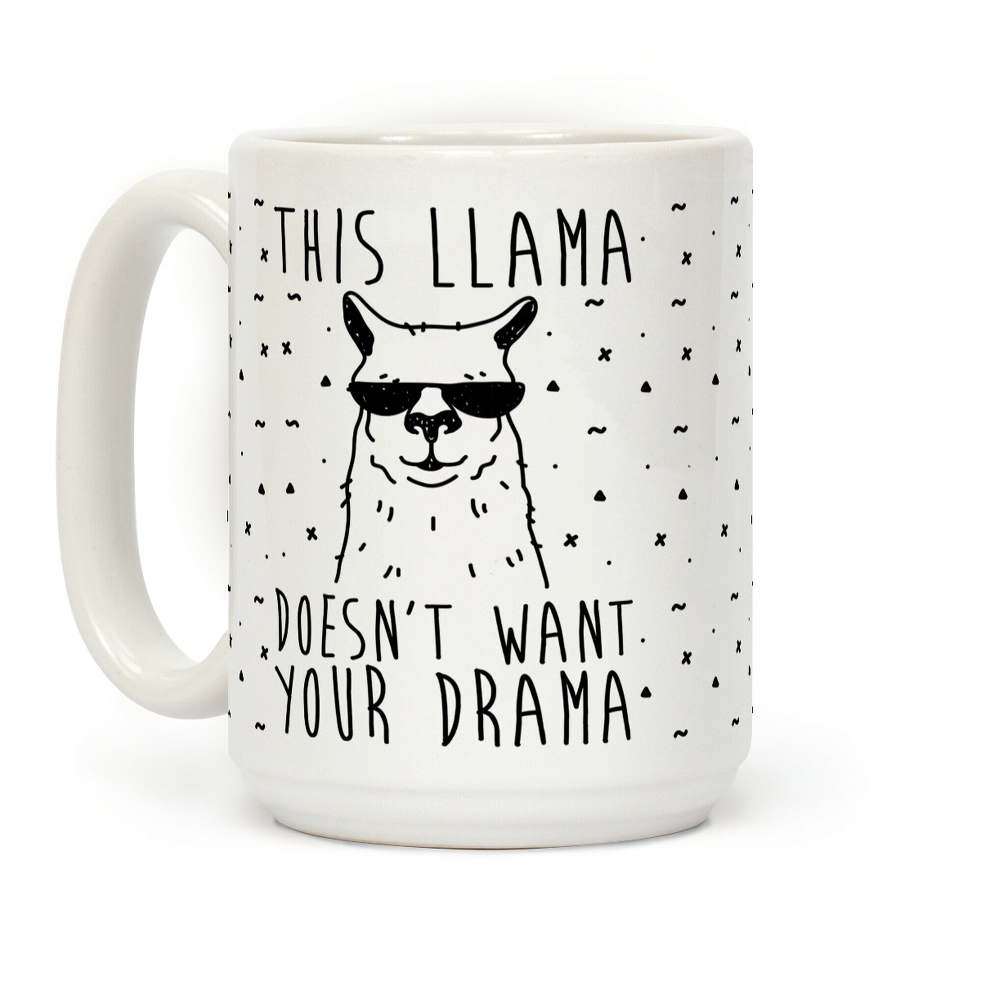 This Llama Doesn't Want Your Drama Coffee Mug