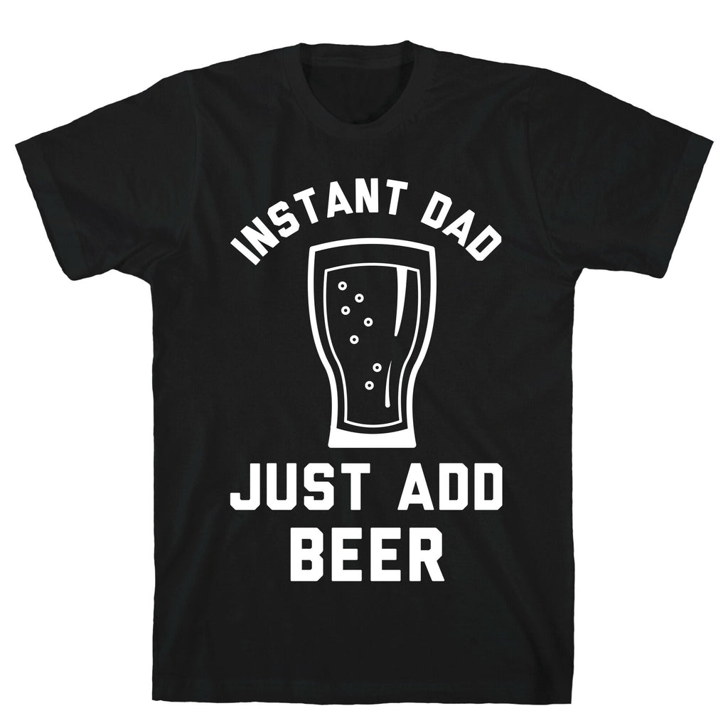 Instant Dad T-Shirt