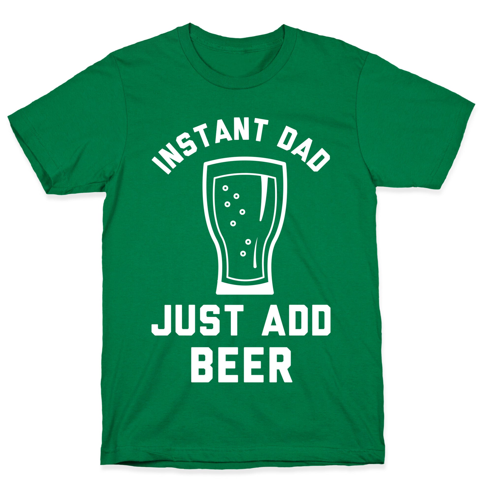 Instant Dad T-Shirt