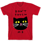 Don't Touch Me Cat T-Shirt