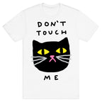 Don't Touch Me Cat T-Shirt
