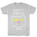 Don't Touch Me Cat T-Shirt