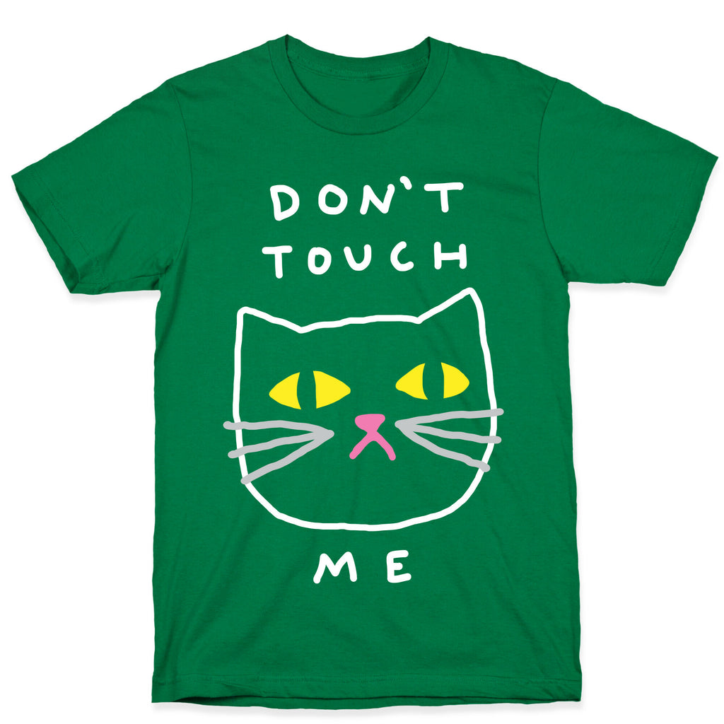 Don't Touch Me Cat T-Shirt