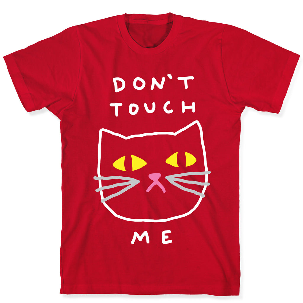 Don't Touch Me Cat T-Shirt