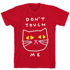 Don't Touch Me Cat T-Shirt