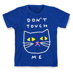 Don't Touch Me Cat T-Shirt