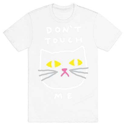 Don't Touch Me Cat T-Shirt