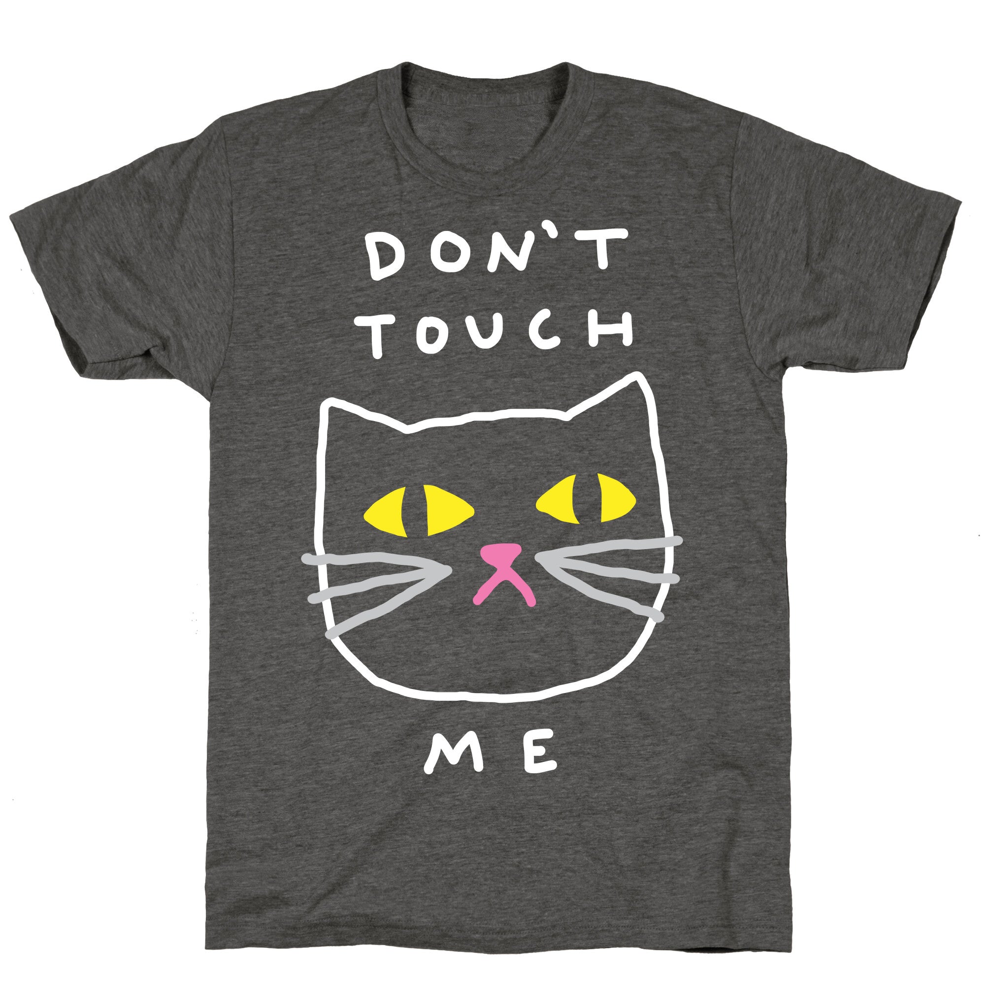 Don't Touch Me Cat Unisex Triblend Tee