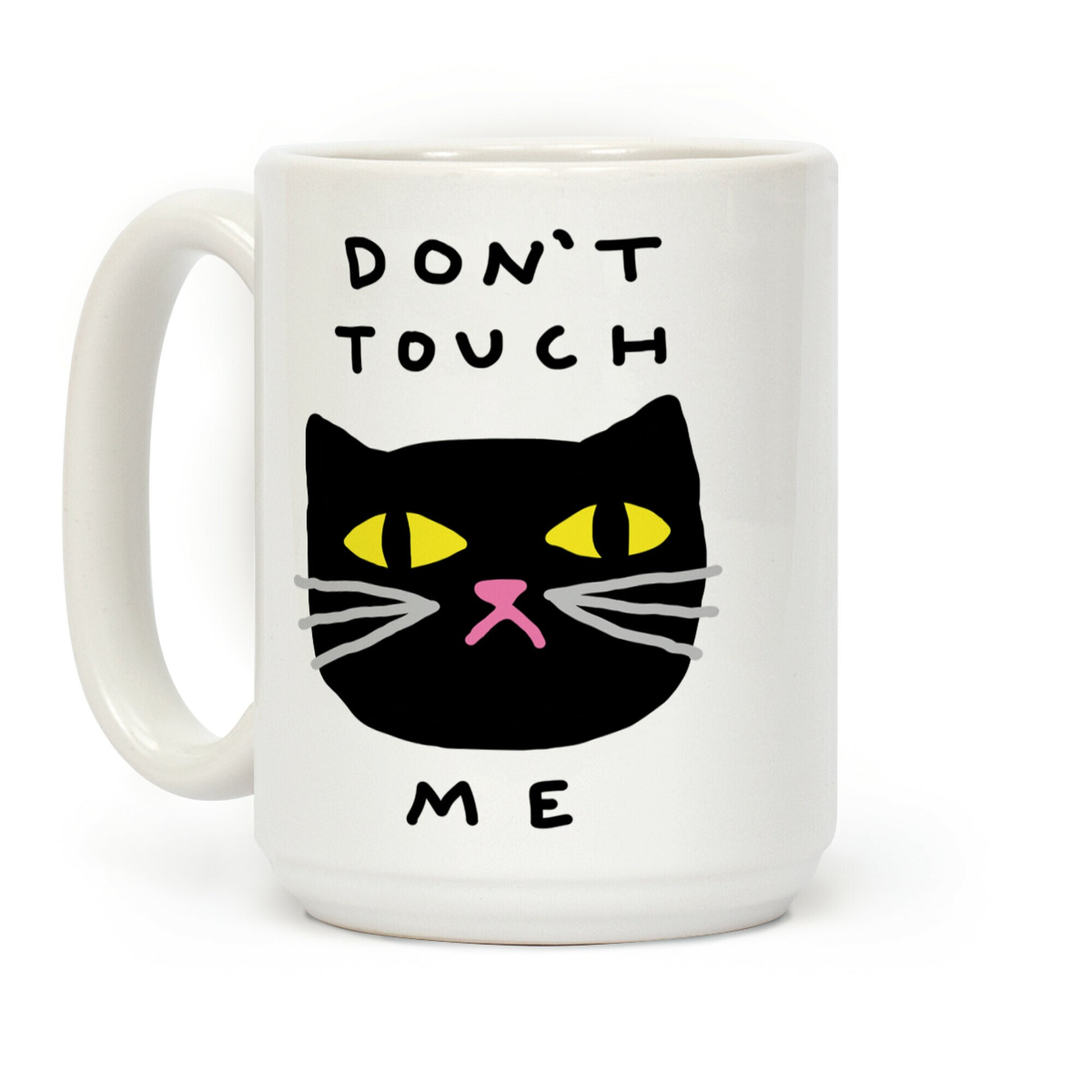 Don't Touch Me Cat Coffee Mug