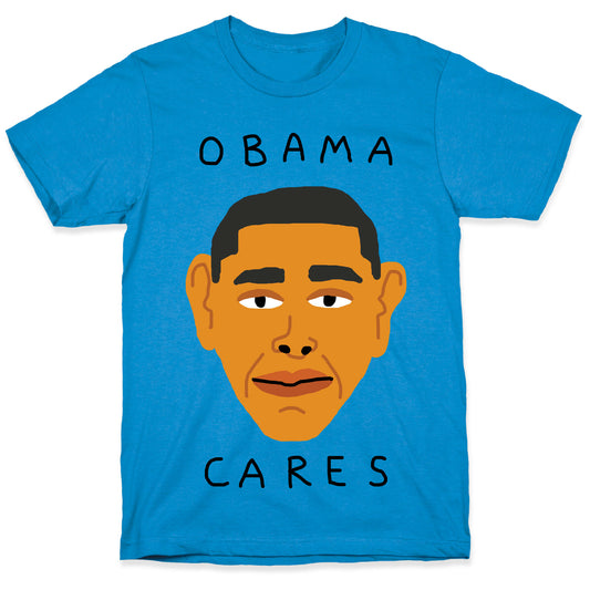 Obama Cares T-Shirt